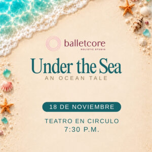 Ballet Core Under the Sea 730pm